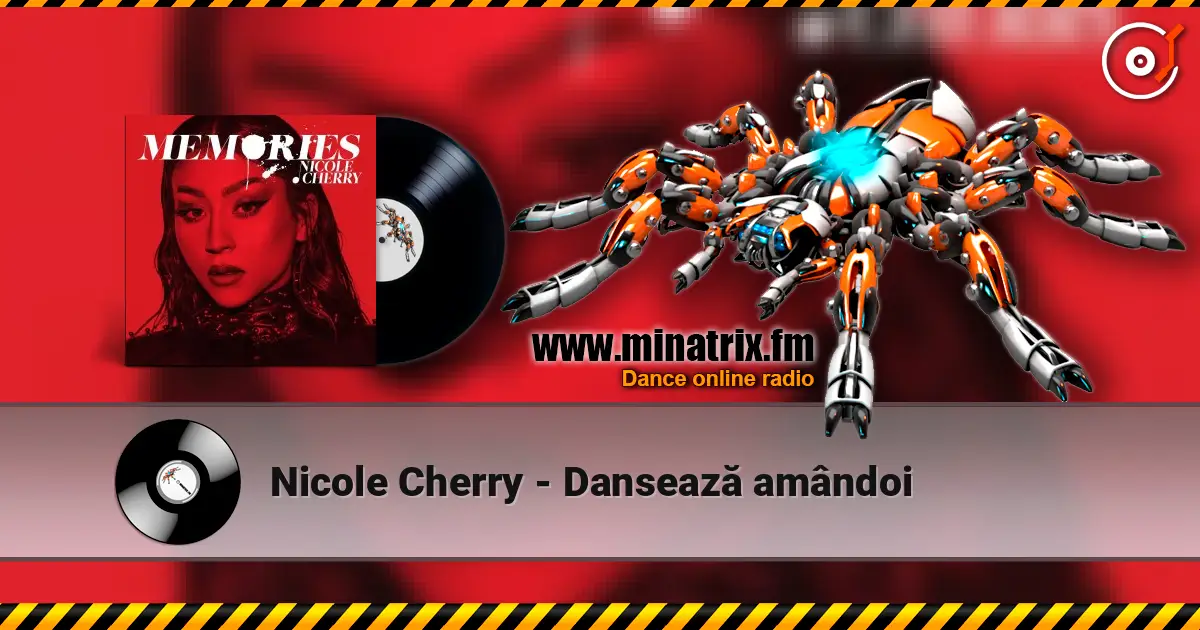 Nicole Cherry - Dansează amândoi listen online in high quality | Minatrix.FM