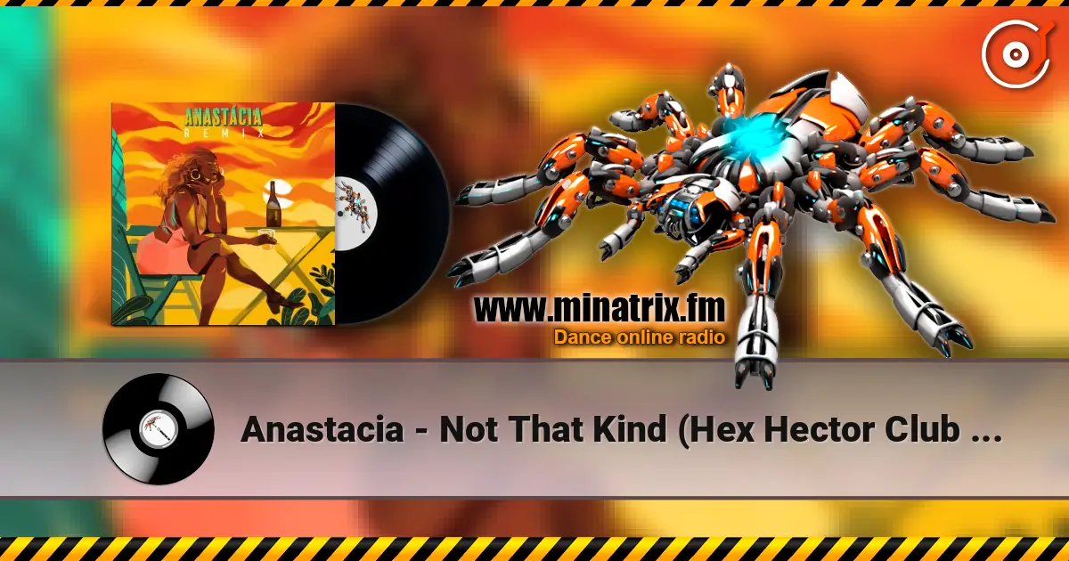 Anastacia - Not That Kind (Hex Hector Club Mix) listen online in high quality | Minatrix.FM