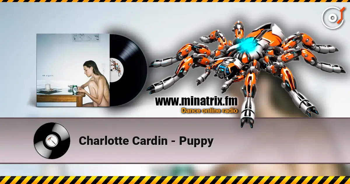 Charlotte Cardin - Puppy listen online in high quality | Minatrix.FM