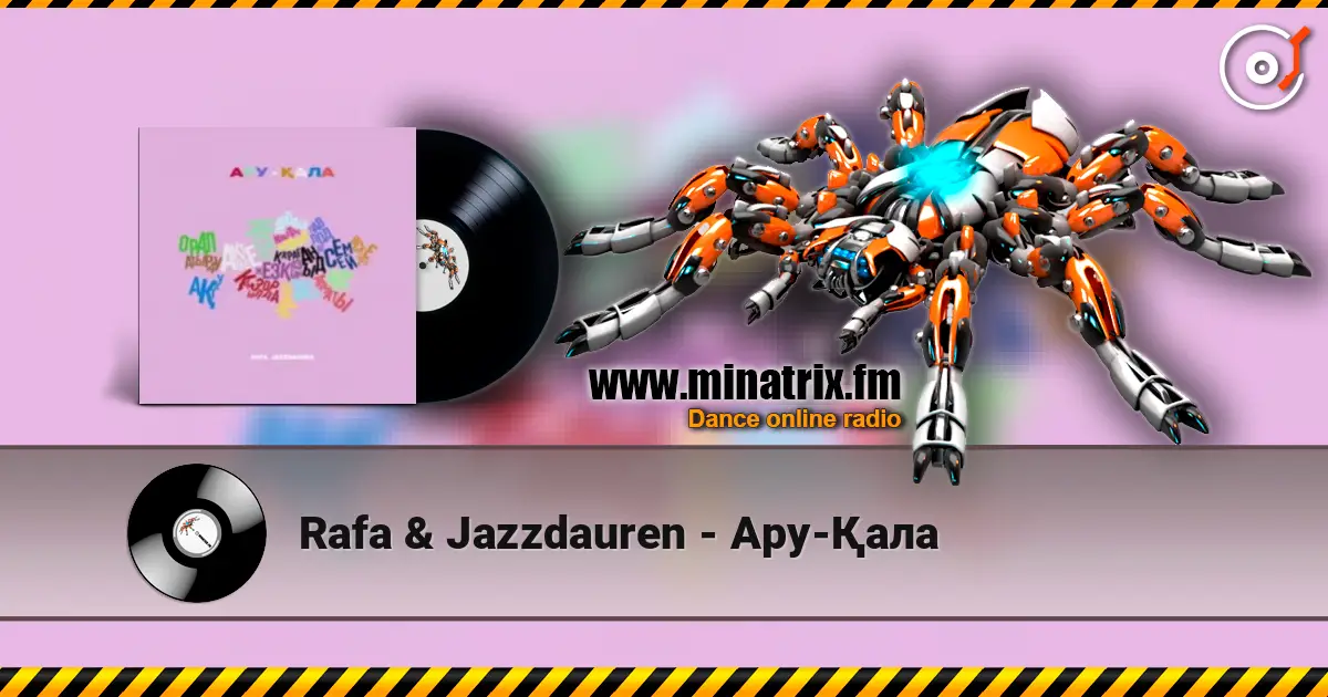 Rafa & Jazzdauren - Ару-Қала listen online in high quality | Minatrix.FM
