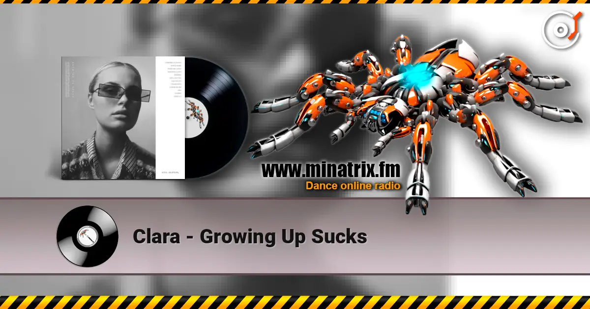 Clara - Growing Up Sucks listen online in high quality | Minatrix.FM