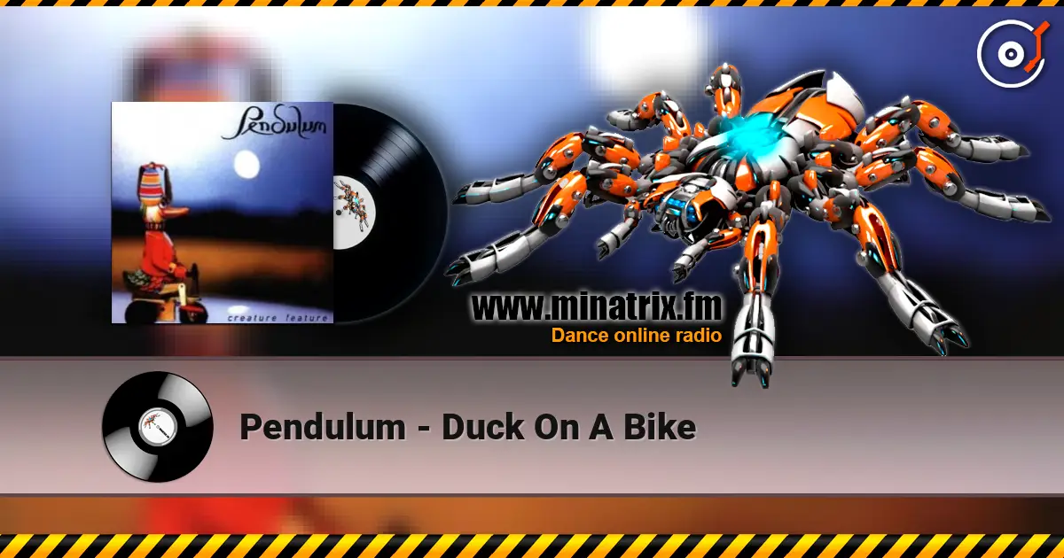 Pendulum - Duck On A Bike listen online in high quality | Minatrix.FM