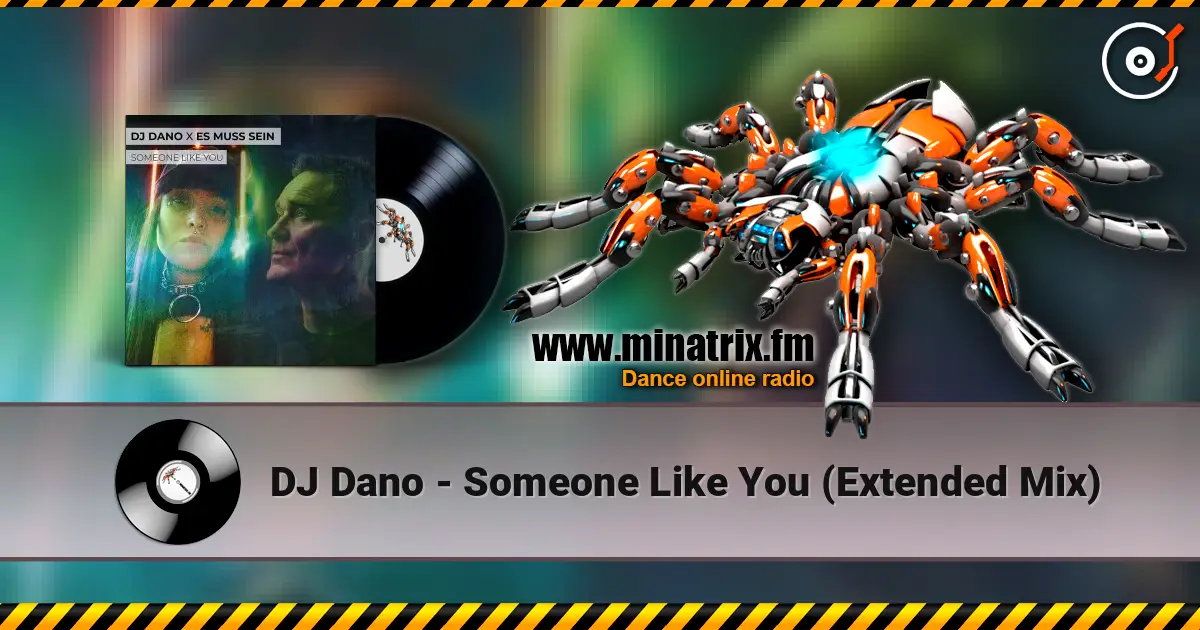 DJ Dano - Someone Like You (Extended Mix) listen online in high quality | Minatrix.FM