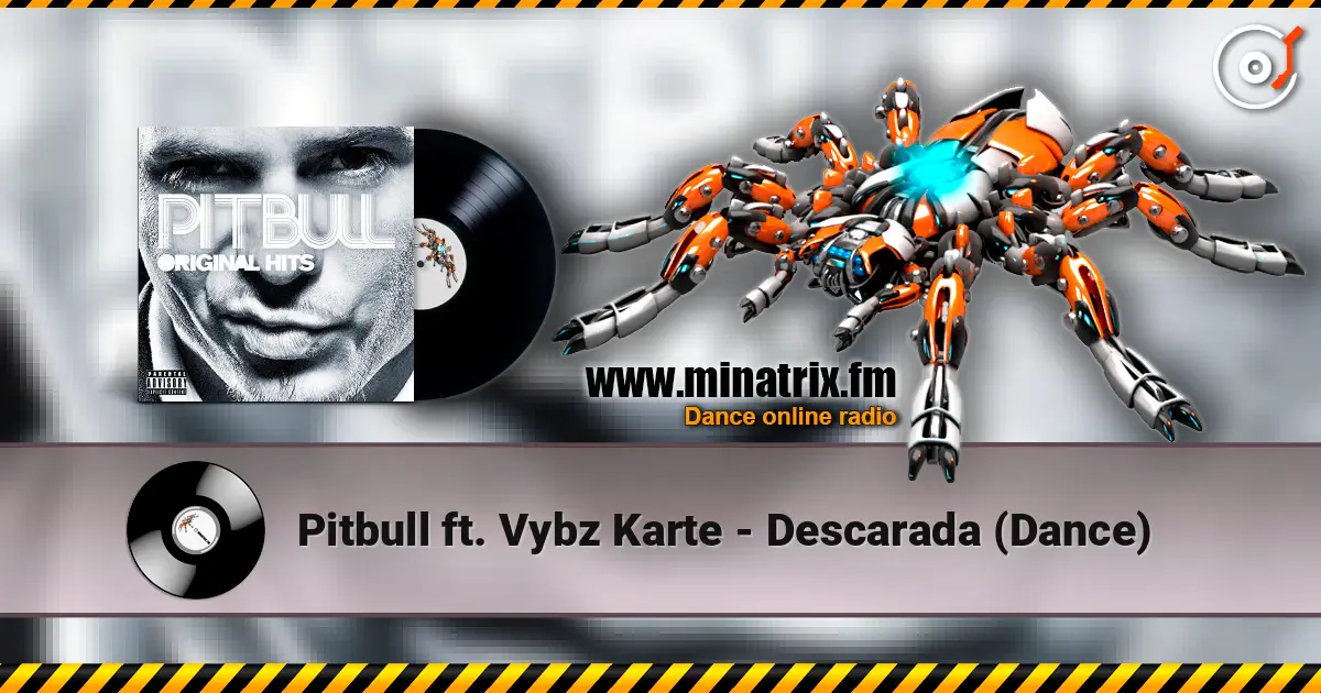 Pitbull ft. Vybz Karte - Descarada (Dance) listen online in high quality | Minatrix.FM