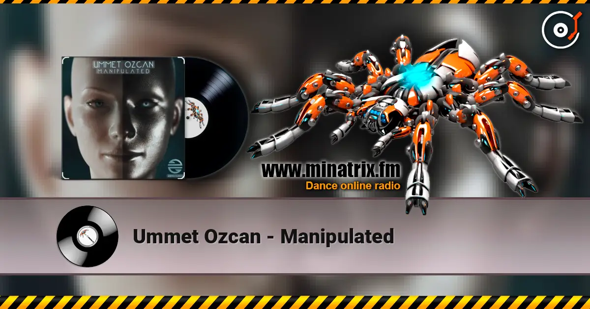 Ummet Ozcan - Manipulated listen online in high quality | Minatrix.FM