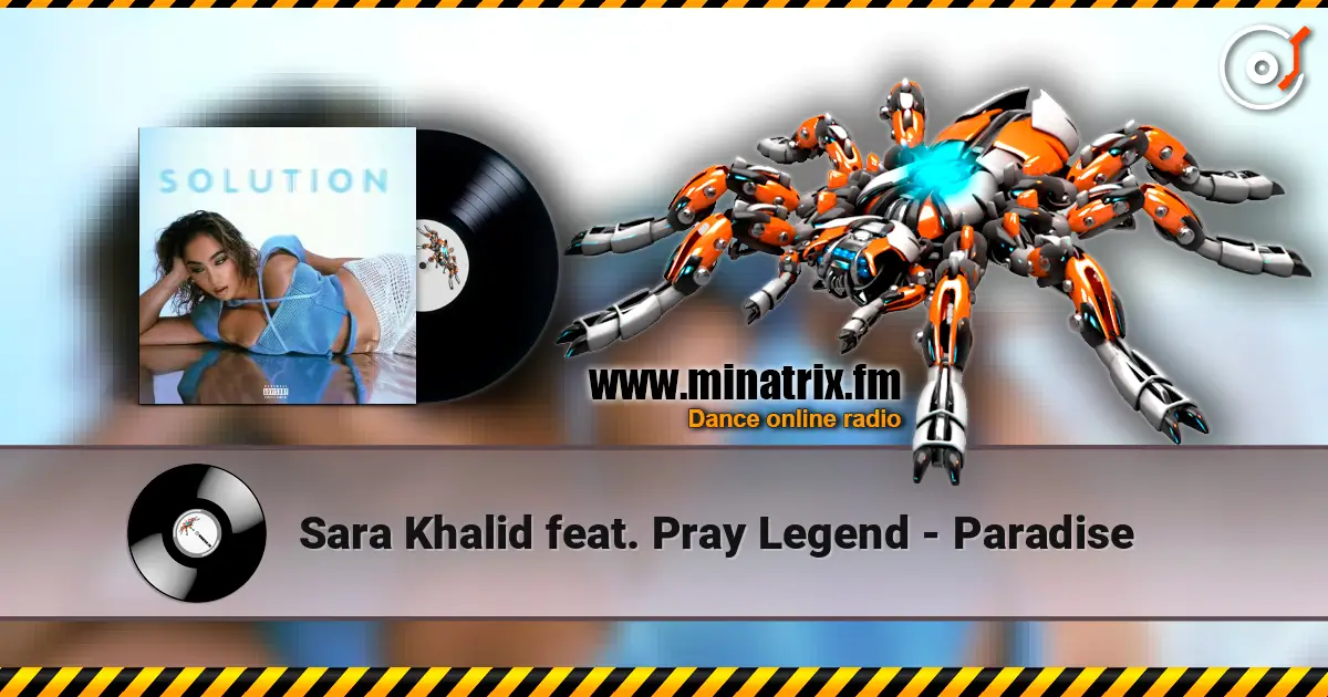Sara Khalid feat. Pray Legend - Paradise listen online in high quality | Minatrix.FM