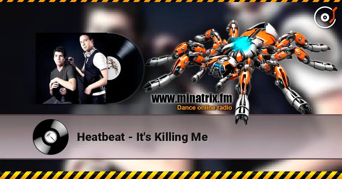 Heatbeat - It's Killing Me listen online in high quality | Minatrix.FM