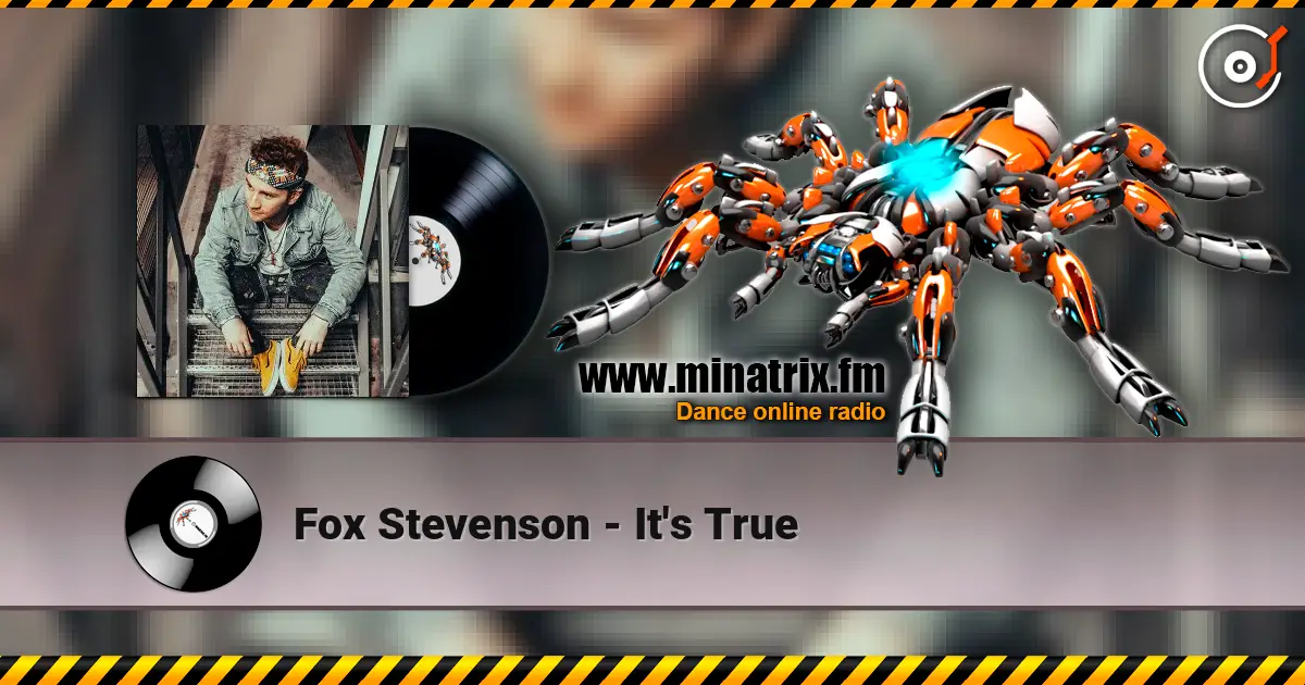 Fox Stevenson - It's True listen online in high quality | Minatrix.FM