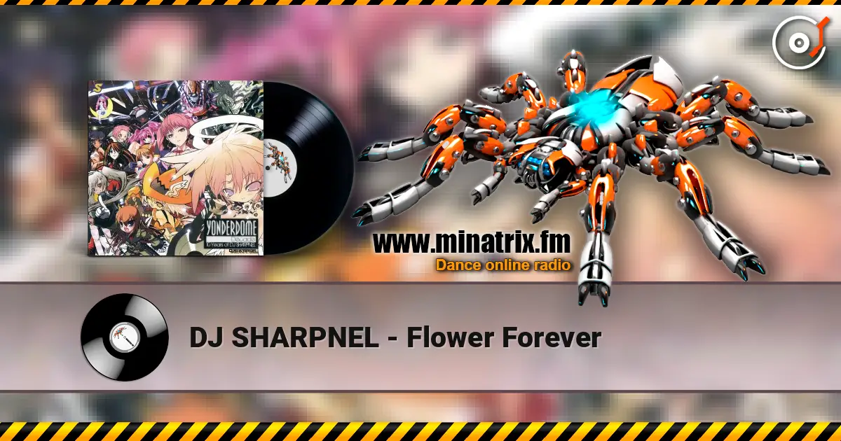 DJ SHARPNEL - Flower Forever listen online in high quality | Minatrix.FM