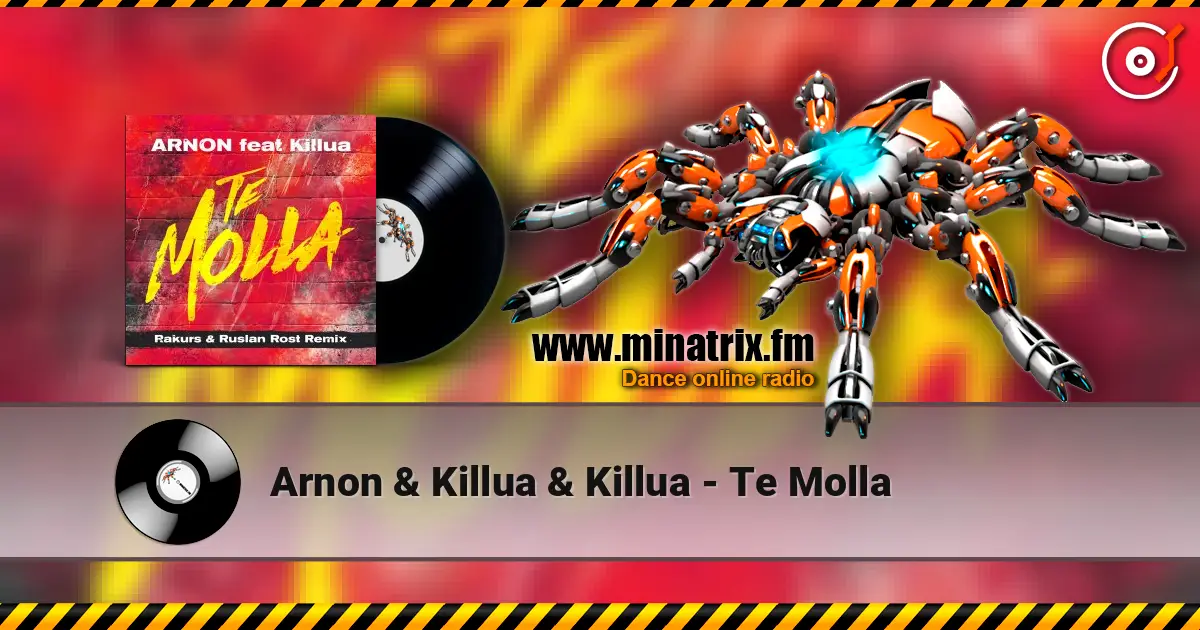Arnon & Killua & Killua - Te Molla listen online in high quality | Minatrix.FM