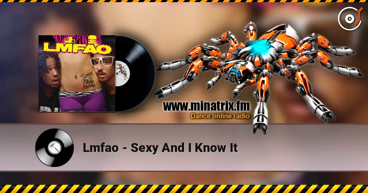 Lmfao - Sexy And I Know It listen online in high quality | Minatrix.FM