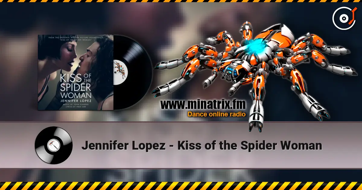 Jennifer Lopez - Kiss of the Spider Woman listen online in high quality | Minatrix.FM