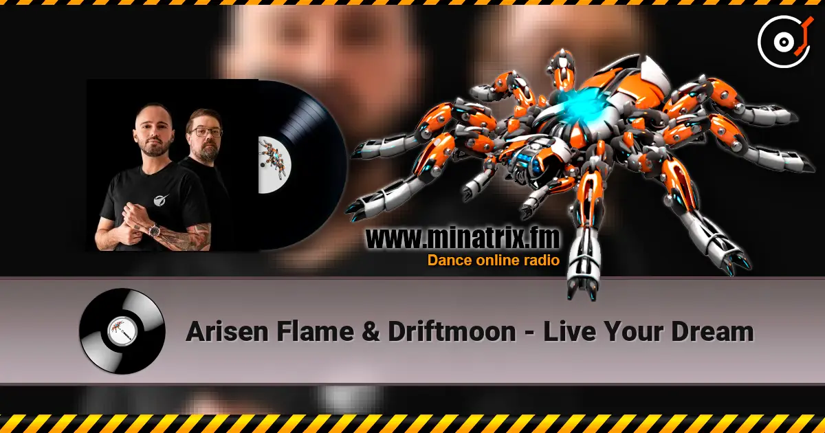 Arisen Flame & Driftmoon - Live Your Dream listen online in high quality | Minatrix.FM