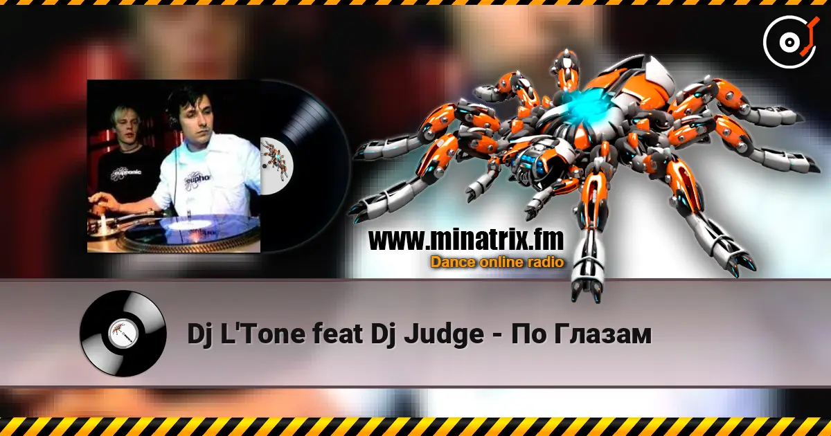 Dj L'Tone feat Dj Judge - По Глазам listen online in high quality | Minatrix.FM