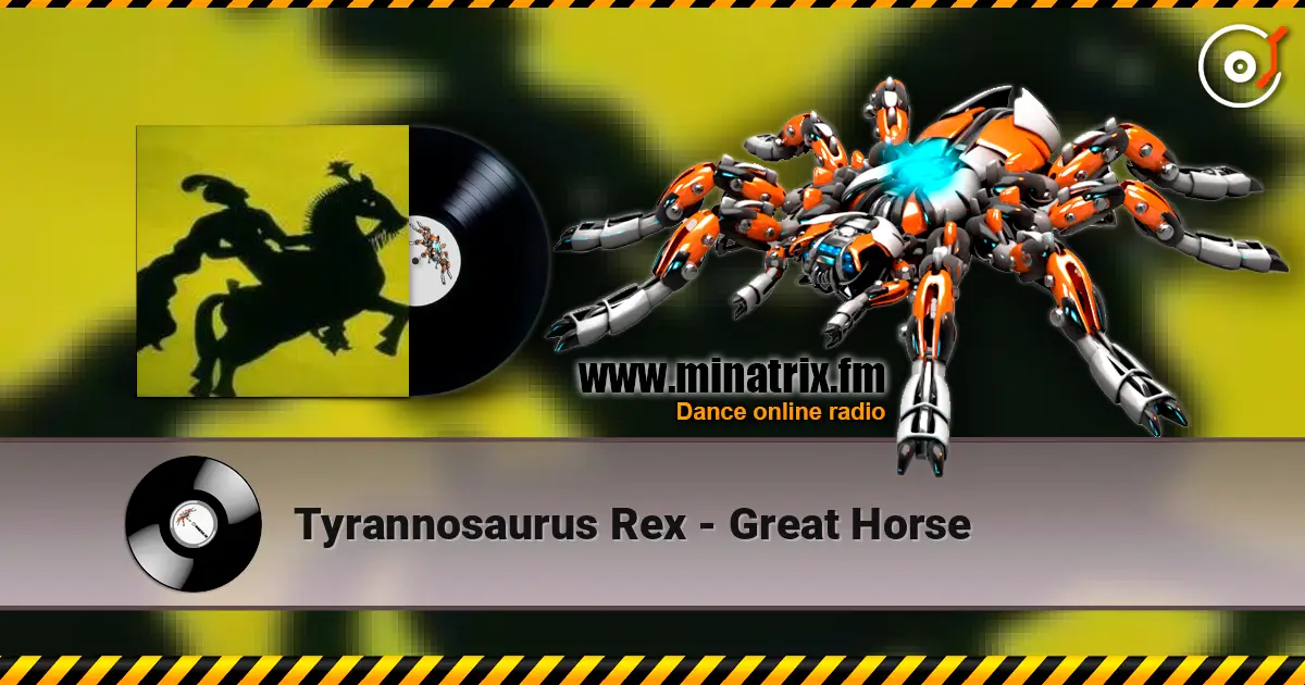 Tyrannosaurus Rex - Great Horse listen online in high quality | Minatrix.FM