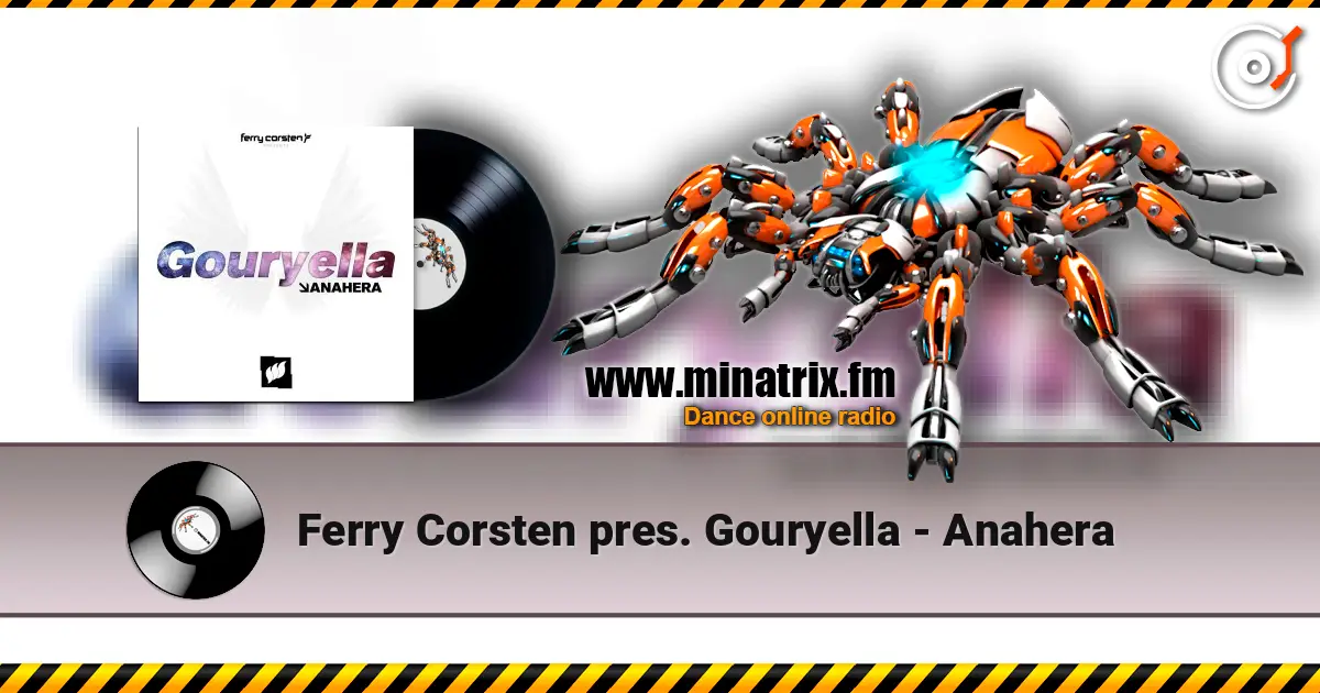 Ferry Corsten pres. Gouryella - Anahera listen online in high quality | Minatrix.FM