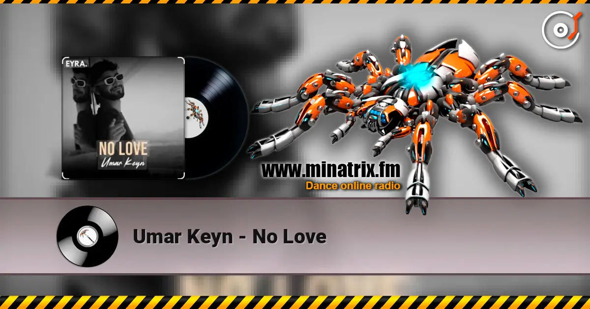 Umar Keyn - No Love listen online in high quality | Minatrix.FM