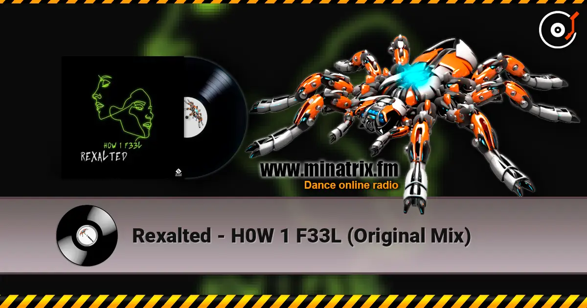 Rexalted - H0W 1 F33L (Original Mix) listen online in high quality | Minatrix.FM