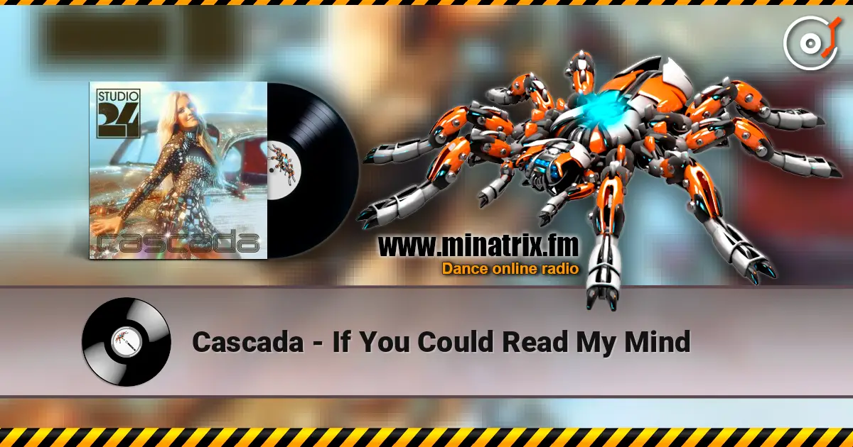 Cascada - If You Could Read My Mind listen online in high quality | Minatrix.FM