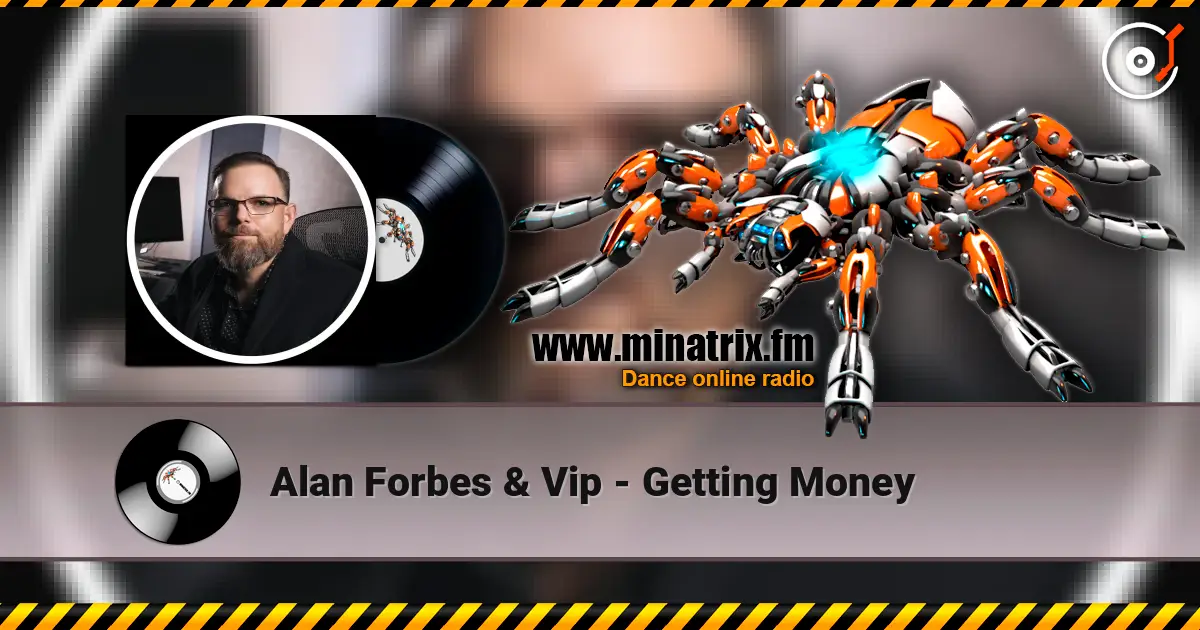 Alan Forbes & Vip - Getting Money listen online in high quality | Minatrix.FM
