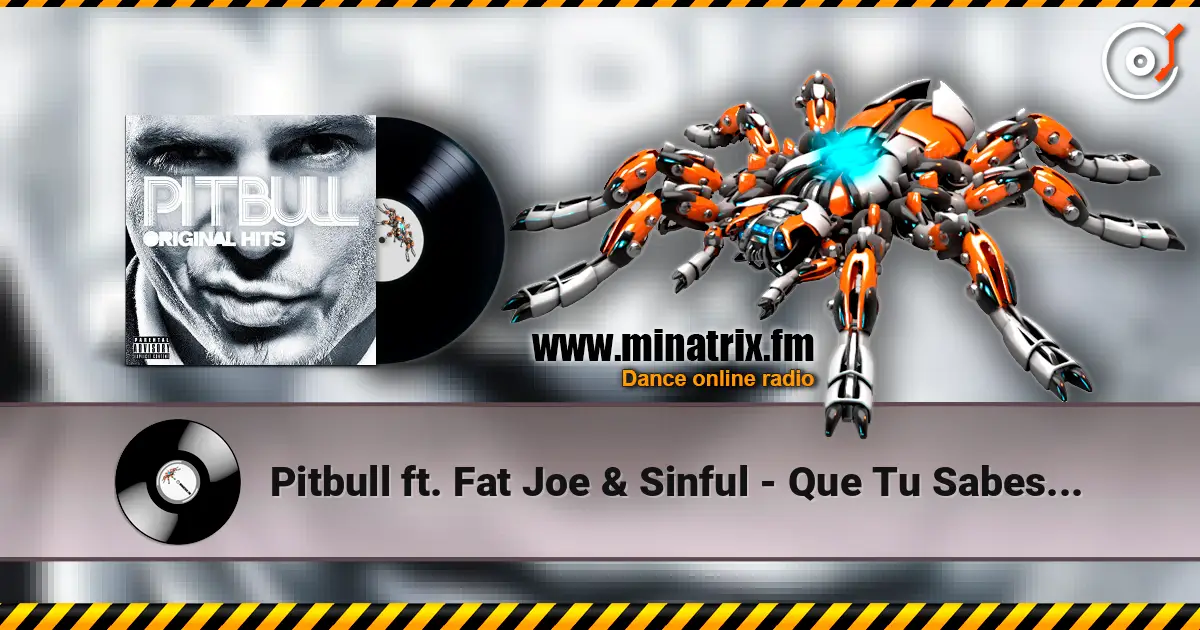 Pitbull ft. Fat Joe & Sinful - Que Tu Sabes D'eso listen online in high quality | Minatrix.FM