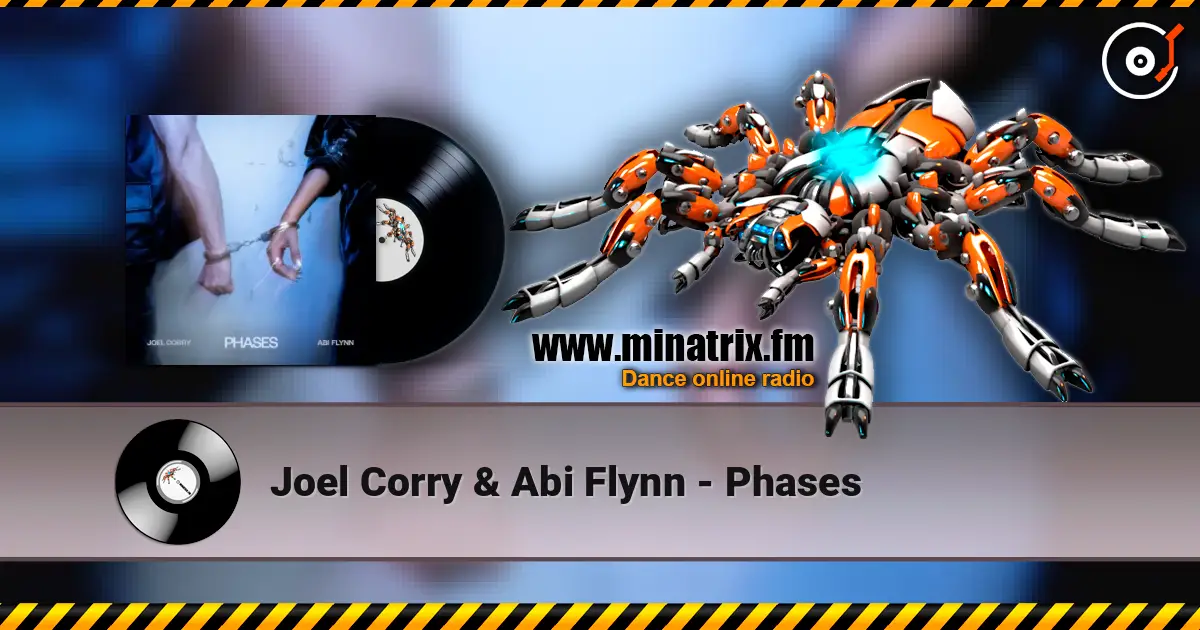 Joel Corry & Abi Flynn - Phases listen online in high quality | Minatrix.FM