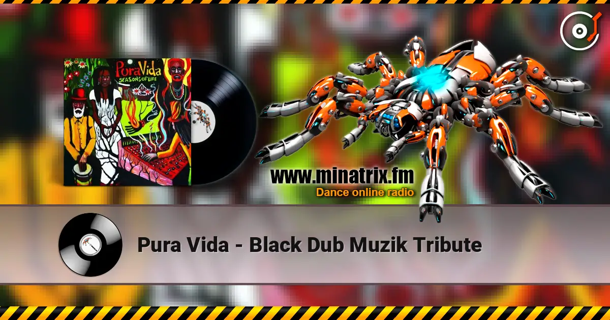 Pura Vida - Black Dub Muzik Tribute listen online in high quality | Minatrix.FM