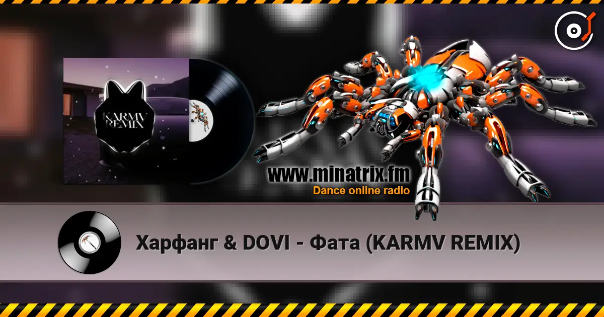 Харфанг & DOVI - Фата (KARMV REMIX) listen online in high quality | Minatrix.FM