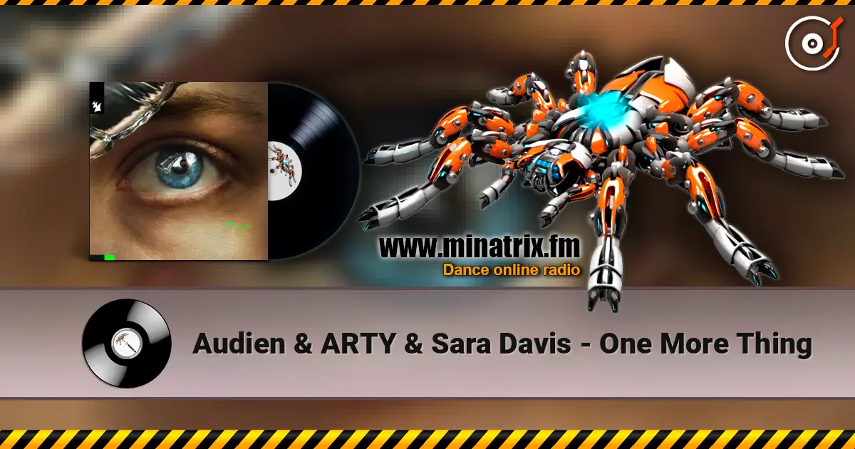 Audien & ARTY & Sara Davis - One More Thing listen online in high quality | Minatrix.FM