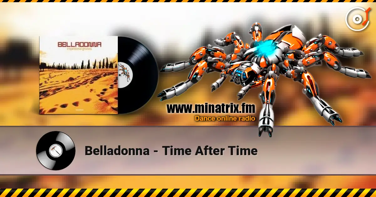 Belladonna - Time After Time listen online in high quality | Minatrix.FM