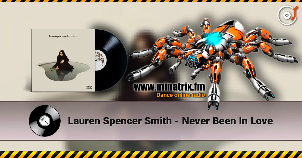 Lauren Spencer Smith - Never Been In Love listen online in high quality | Minatrix.FM