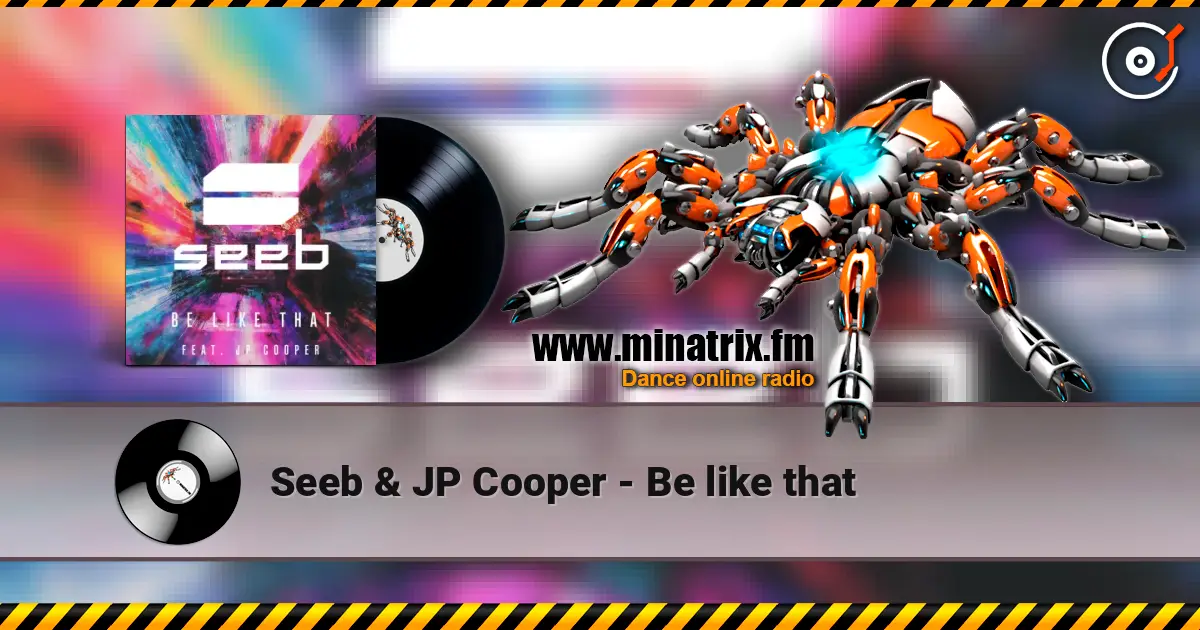 Seeb & JP Cooper - Be like that listen online in high quality | Minatrix.FM