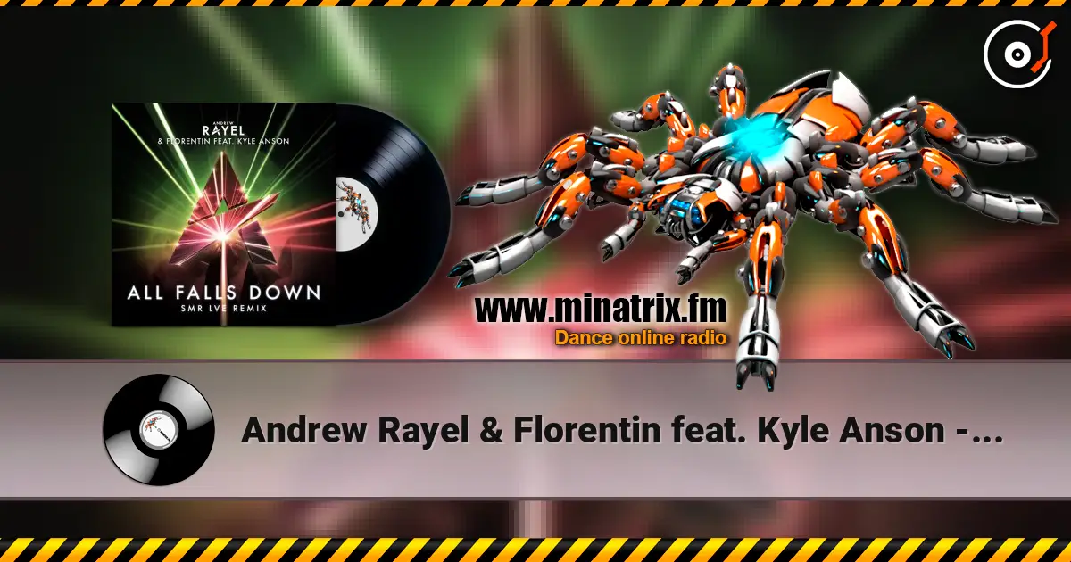 Andrew Rayel & Florentin feat. Kyle Anson - All Falls Down (SMR LVE Remix) listen online in high quality | Minatrix.FM