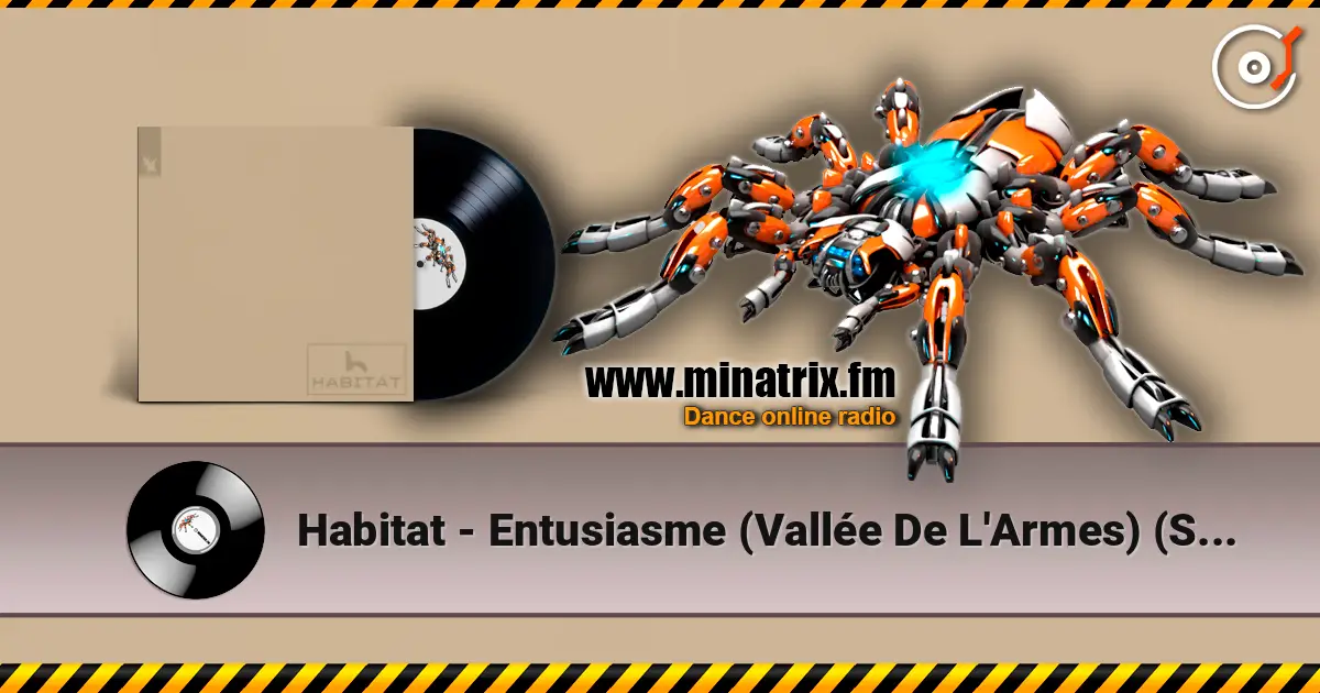 Habitat - Entusiasme (Vallée De L'Armes) (Slowed Version) listen online in high quality | Minatrix.FM