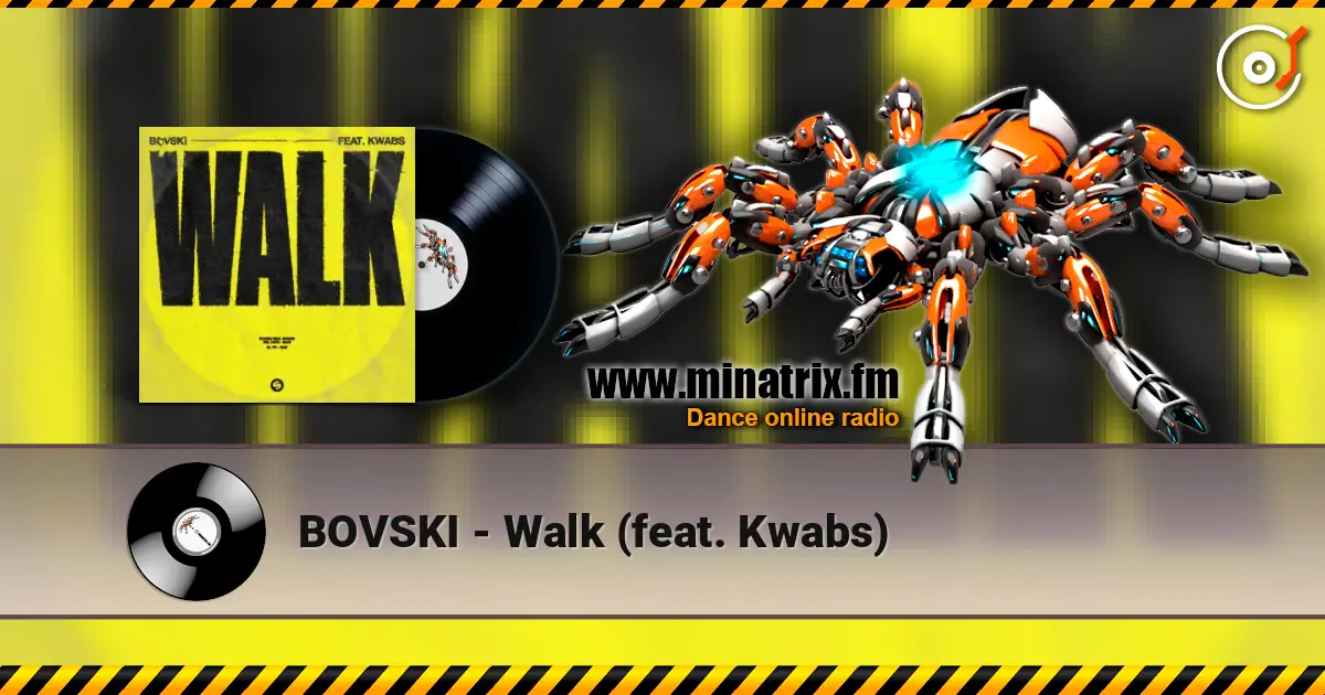 BOVSKI - Walk (feat. Kwabs) listen online in high quality | Minatrix.FM