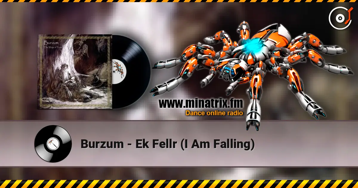 Burzum - Ek Fellr (I Am Falling) listen online in high quality | Minatrix.FM
