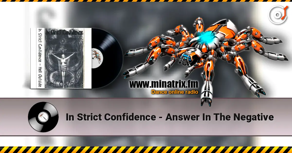 In Strict Confidence - Answer In The Negative listen online in high quality | Minatrix.FM