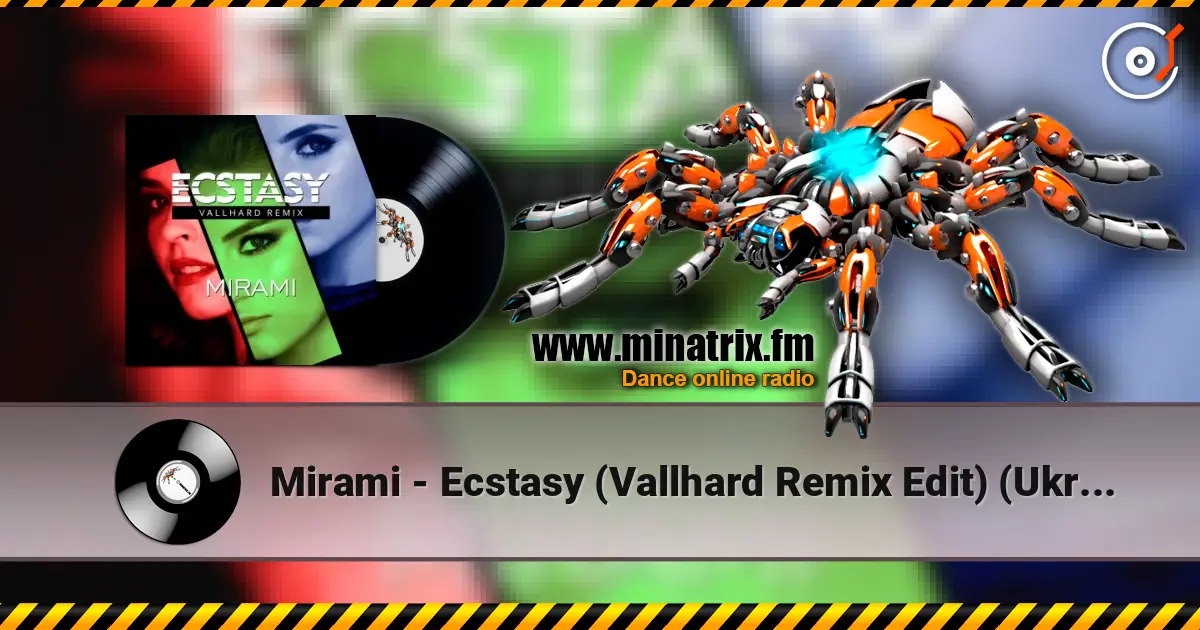 Mirami - Ecstasy (Vallhard Remix Edit) (Ukrainian Version) listen online in high quality | Minatrix.FM