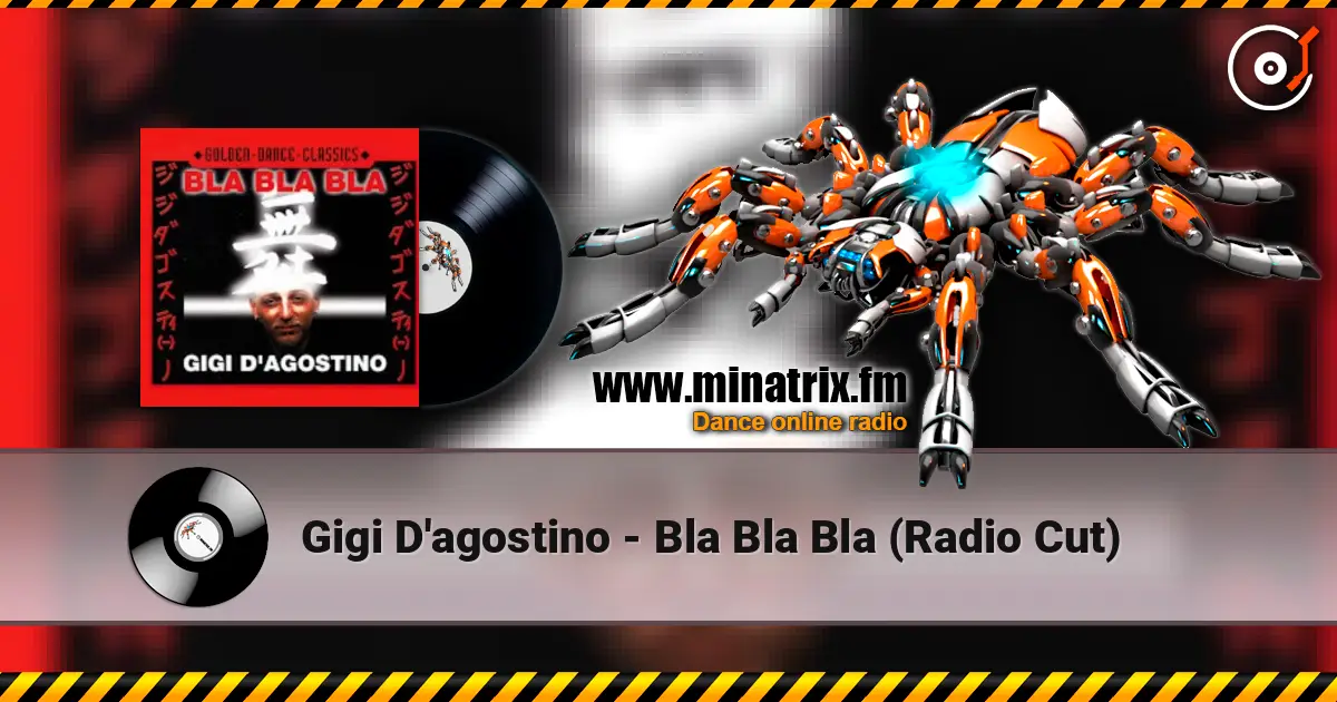 Gigi D'agostino - Bla Bla Bla (Radio Cut) listen online in high quality | Minatrix.FM