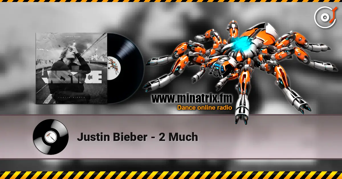 Justin Bieber - 2 Much listen online in high quality | Minatrix.FM