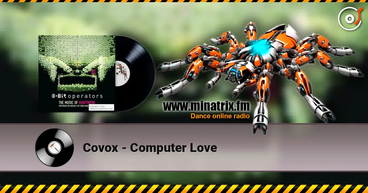 Covox - Computer Love listen online in high quality | Minatrix.FM