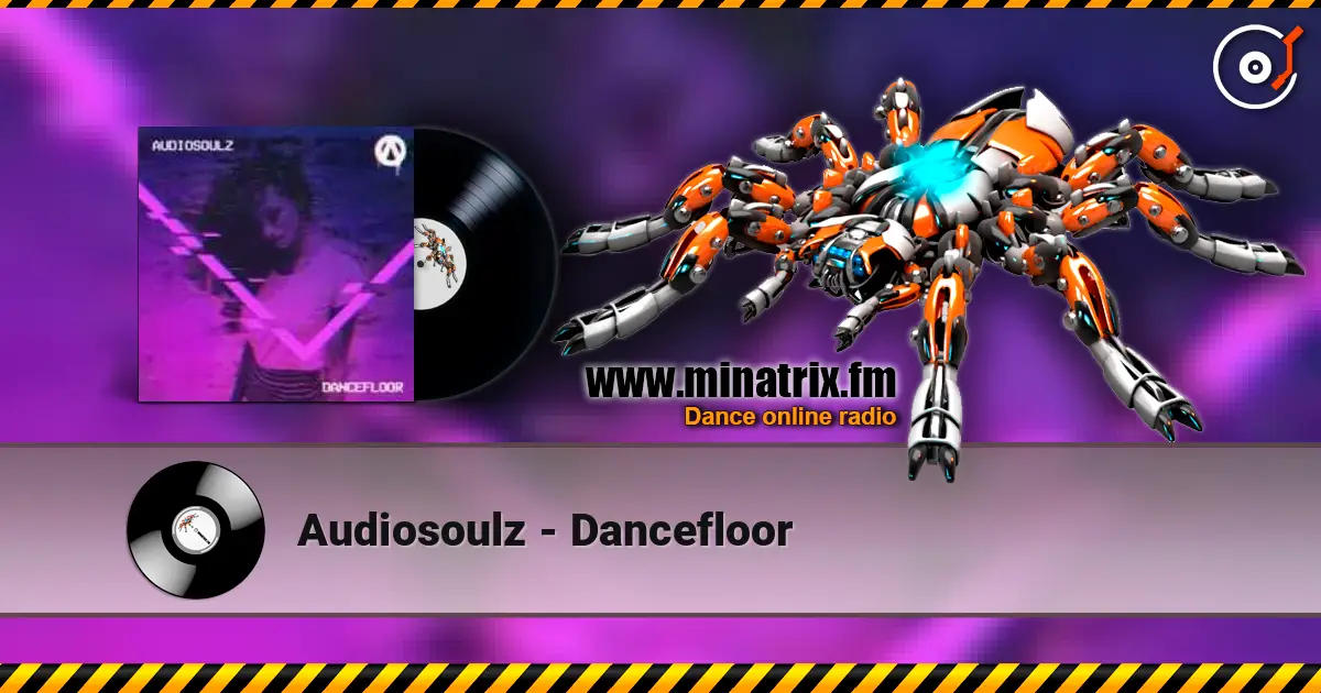 Audiosoulz - Dancefloor listen online in high quality | Minatrix.FM