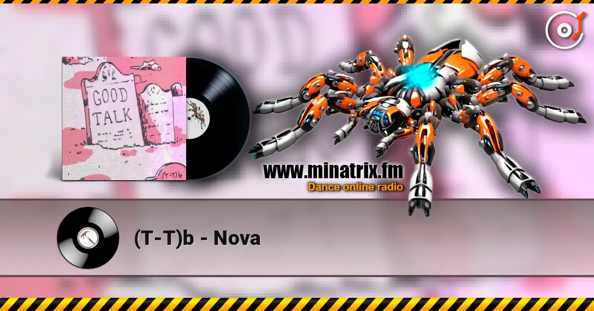 (T-T)b - Nova listen online in high quality | Minatrix.FM