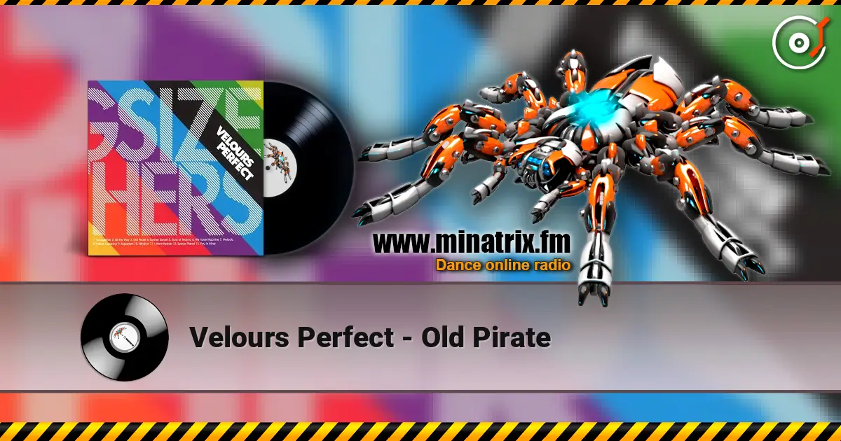 Velours Perfect - Old Pirate listen online in high quality | Minatrix.FM
