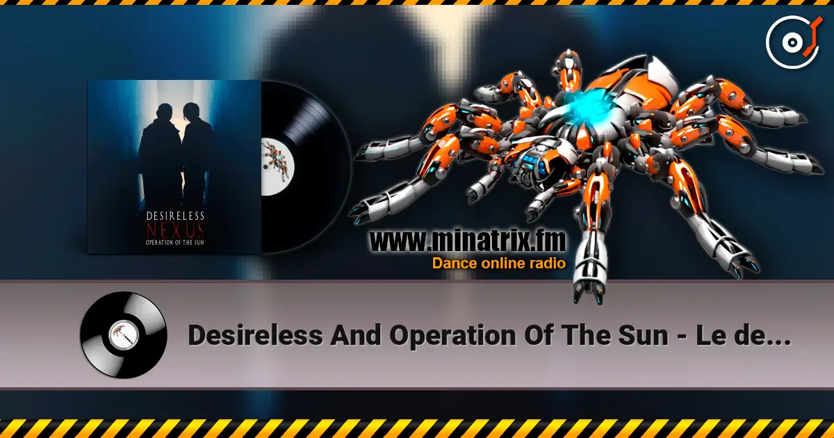 Desireless And Operation Of The Sun - Le deluge listen online in high quality | Minatrix.FM