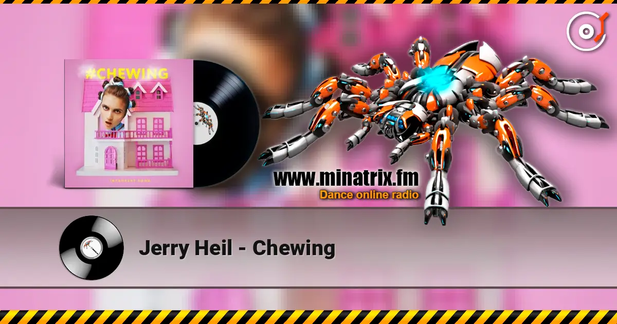 Jerry Heil - Chewing listen online in high quality | Minatrix.FM