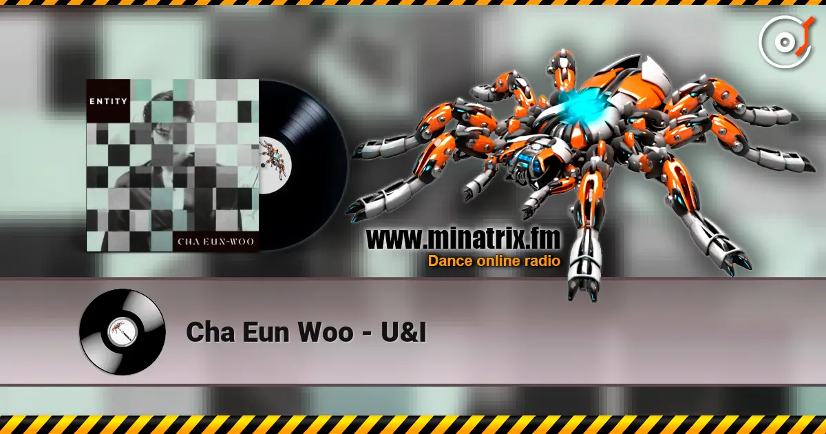 Cha Eun Woo - U&I listen online in high quality | Minatrix.FM