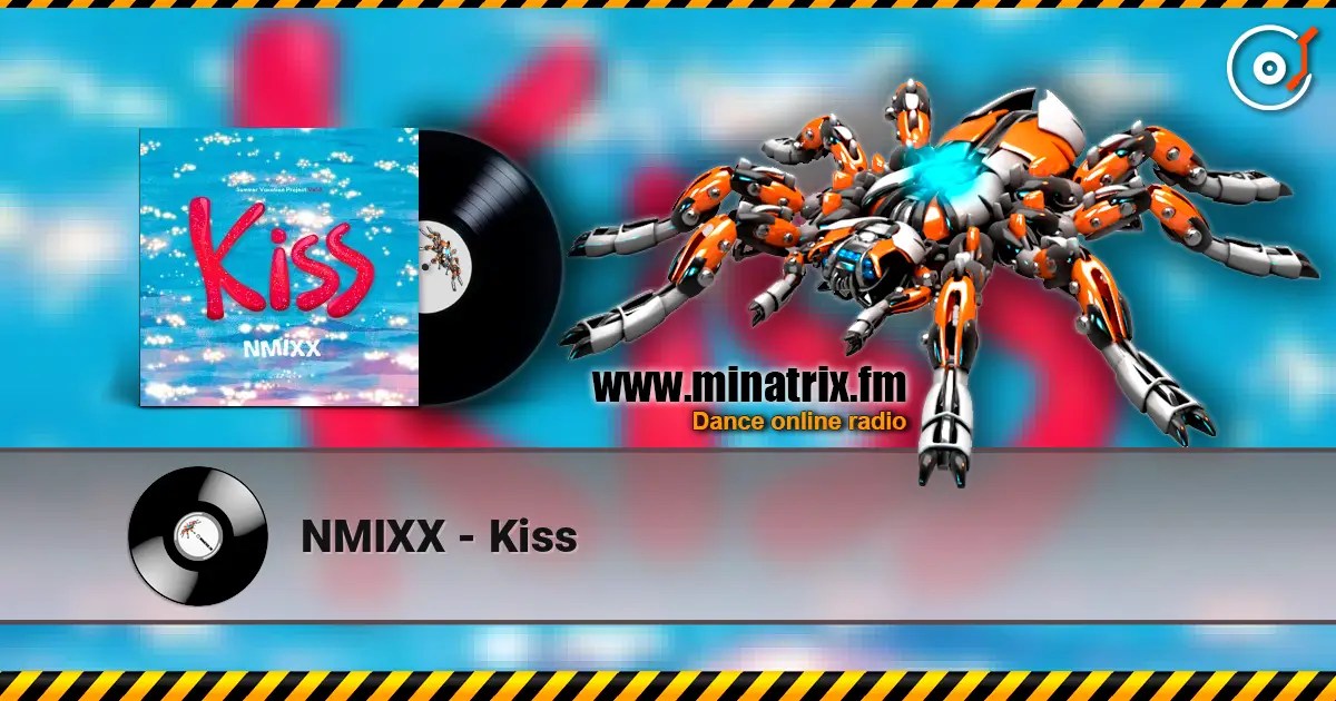 NMIXX - Kiss listen online in high quality | Minatrix.FM