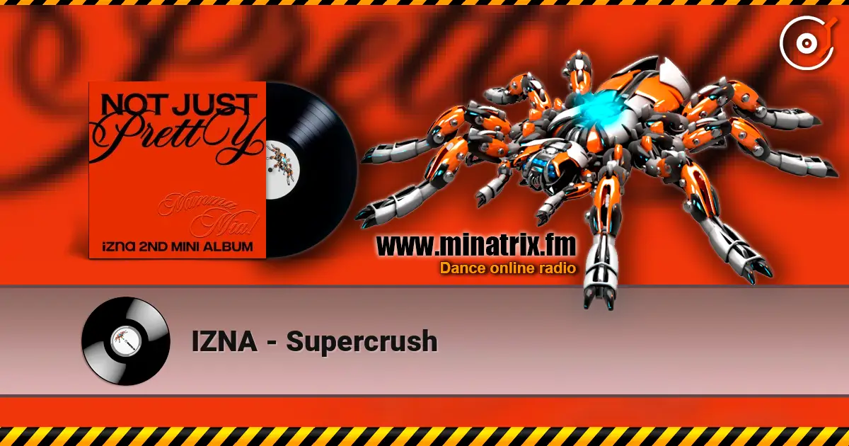 IZNA - Supercrush listen online in high quality | Minatrix.FM