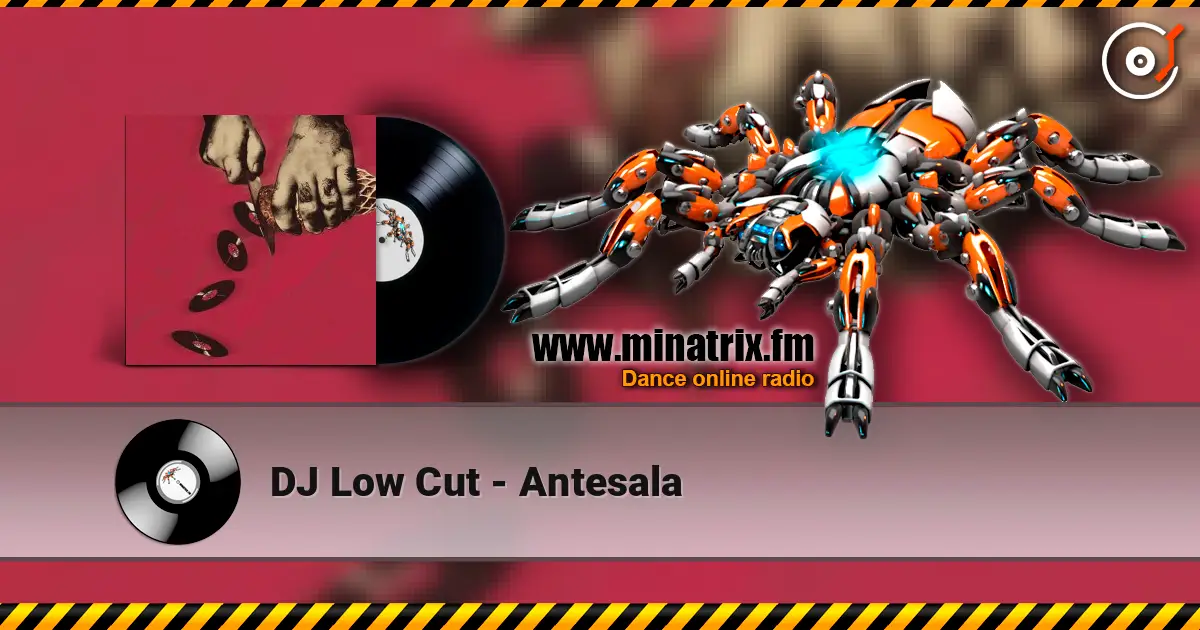 DJ Low Cut - Antesala listen online in high quality | Minatrix.FM